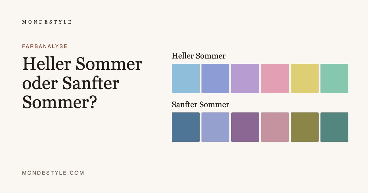 Heller Sommer oder Sanfter Sommer?