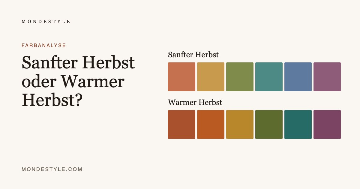 Sanfter Herbst oder Warmer Herbst?