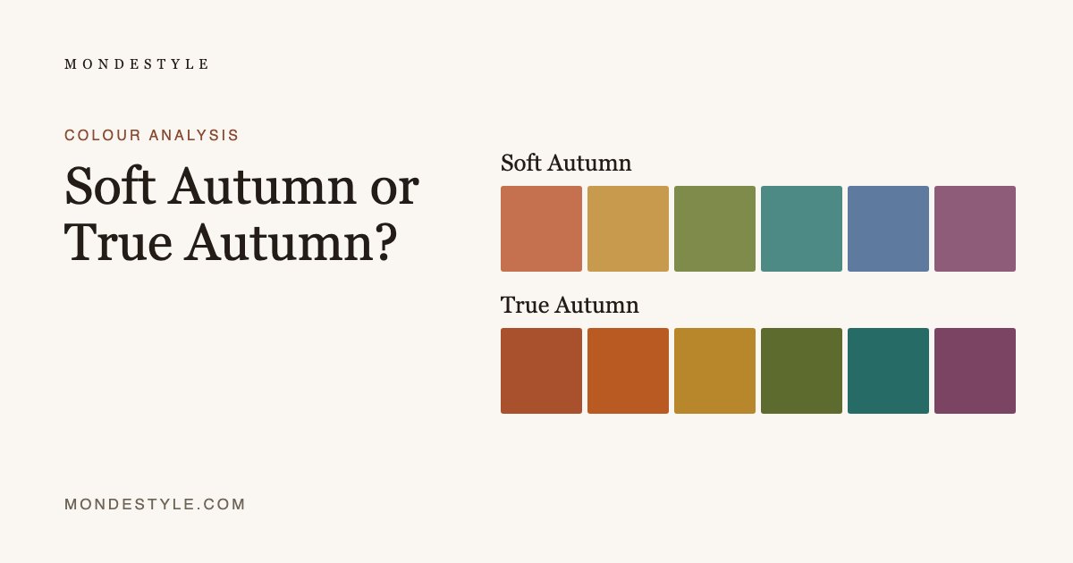 Soft Autumn or True Autumn?