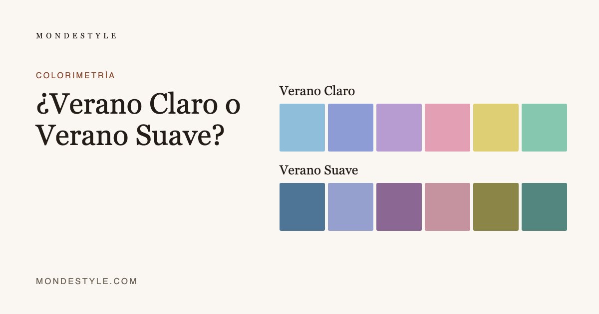 ¿Verano Claro o Verano Suave?