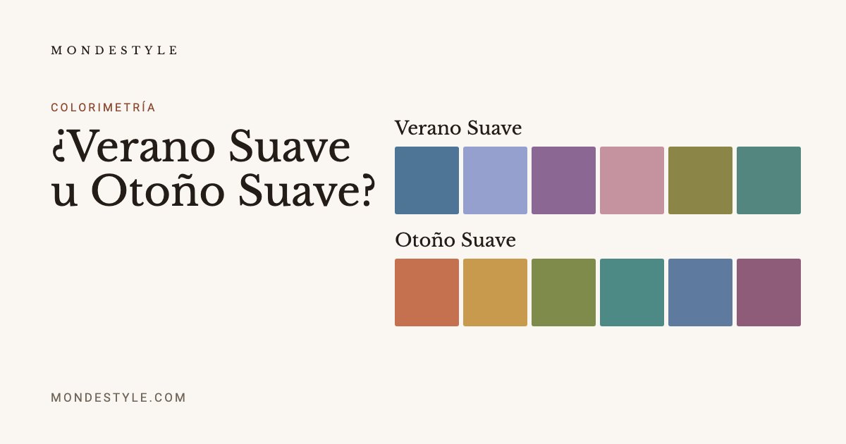 ¿Verano Suave u Otoño Suave?