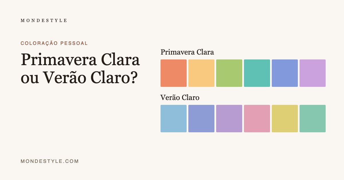 Primavera Clara ou Verão Claro?