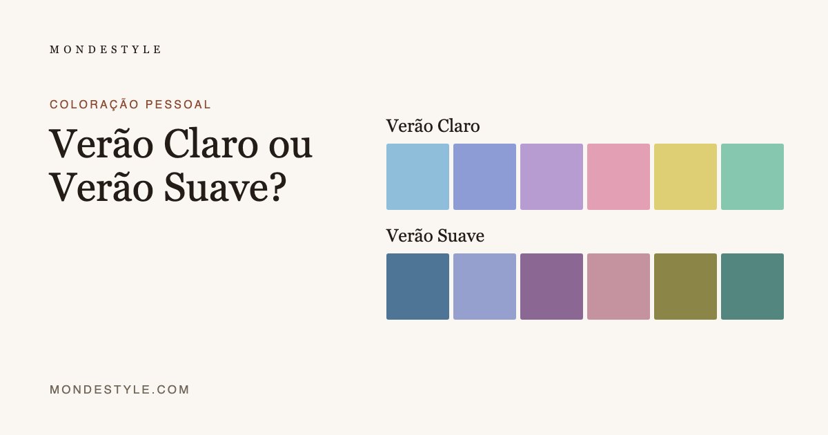 Verão Claro ou Verão Suave?